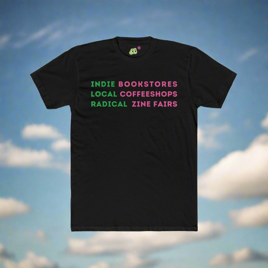 Indie Local Radical shirt