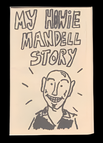 My Howie Mandell Story